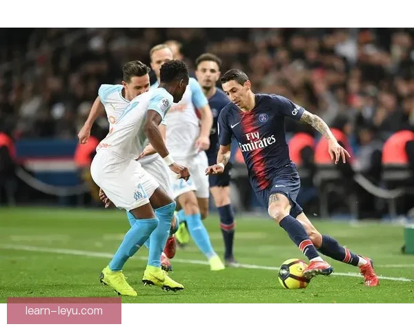 法甲联赛最新动态 巴黎圣日耳曼与马赛展开激烈争夺即将迎来关键对决